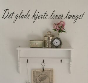 Det glade hjerte lever længst