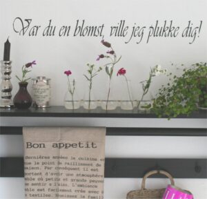 Var du en blomst, ville jeg plukke dig
