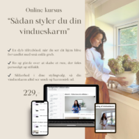 Online Kursus - Sådan styler du din vindueskarm Online Kursus - Sådan styler du din vindueskarm