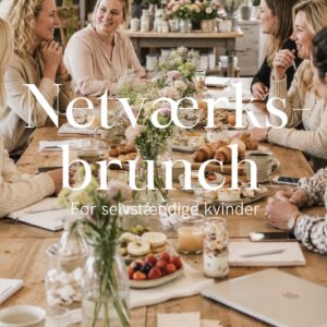 Netværksbrunch hos Rosen-lund For selvstændige kvinder Tirsdag d. 1/9 AFLYST